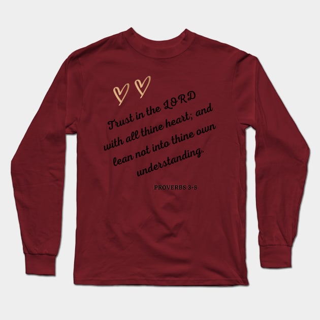 Trust in the LORD Long Sleeve T-Shirt by Militarydad